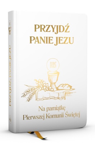 przyjdz-panie-jezu-modlitewnik-komunijny-wam-bialy.jpg.jpg
